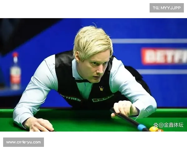 尼尔·罗伯逊打出赛事首杆147，利雅得赛场沸腾